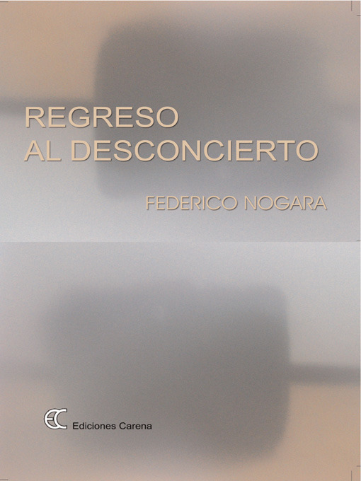 Title details for Regreso al desconcierto by Federico Nogara - Available